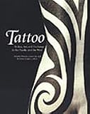 Tattoo: Bodies, Art, and Exchange in the Pacific and the West (Objects Histories)
