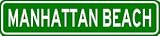 MANHATTAN BEACH City Limit Sign - High Quality Aluminum