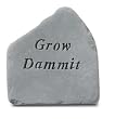 Grow Dammit Garden Stone