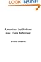 American Institutions and Their Influence