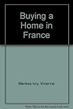 A handy guide to buying a house in France