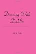 Dancing With Dahlia
