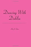 Dancing With Dahlia
