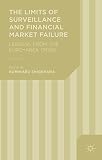 The limits of surveillance and financial market failure : lessons from the Euro-area