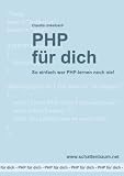 PHP für dich: So einfach war PHP-lernen noch nie!