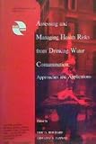 Assessing and managing health risks from drinking water contamination : approaches and applications : proceedings of an international symposium held at Rome, Italy, 13-17 September 1994