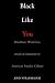 Black Like You: Blackface, Whiteface, Insult & Imitation in American Popular Culture