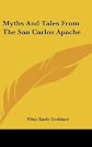 Myths and tales from the San Carlos Apache