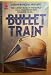 Bullet Train