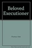 Beloved executioner : an account of training for seership