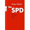Die SPD: Biographie einer Partei