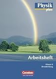 Physik plus - Brandenburg: 6 - Schuljahr - Arbeitsheft - Neubearbeitung - Dr. Dietmar Karau, Dr. Thorid Rabe