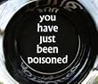 You Have Just Been Poisoned Glass-- Perfect Glass To Serve A Drink To That Arch Villain, Nemesis Or Fellow Prisoner!!-- Funny High Quality Pint Glass Printed & Test in The USA!! (16oz, Clear