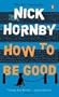 How To Be Good