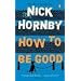 How to be Good