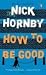 How to Be Good (Paperback)