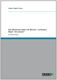 Produkt-Bild: Das Musilsche Spiel mit Worten - zu Robert Musil "Die Amsel"