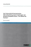 Der historische Kriminalroman - &Uuml;berschneidung zweier Gattungen am Beispiel Elizabeth Peters "Ein R&auml;tsel f&uuml;r Ramses" - Ariane Wischnik