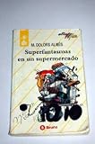 Superfantasmas En Un Supermercado - Alta (Spanish Edition)
