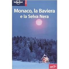 Monaco, la Baviera e la Selva Nera Monaco, la Baviera e la Selva Nera