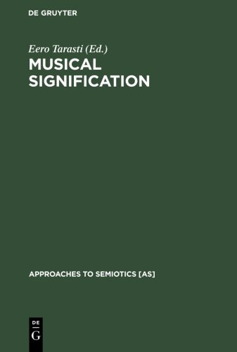 Musical Signification: Essays in the Semiotic Theory and Analysis of Music (Trends in Linguistics)