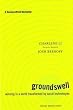 Groundswell: Winning in a World Transformed by Social Technologies