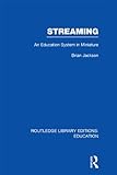 Streaming : an education system in miniature