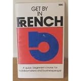 Get by in Frenchby Celia Weber