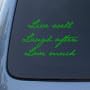 LIVE WELL LAUGH OFTEN LOVE MUCH - Decal Sticker #1536 | Vinyl Color: Green