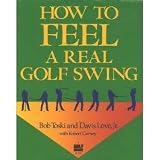 Buy : How to Feel a Real Golf Swing