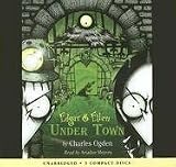 Review Scholastic Audio Books  / Under Town - Library Edition (Edgar & Ellen)