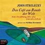 Das Cafe am Rande der Welt. Eine Erz�hlung �ber den Sinn des Lebens. 2 CDs