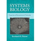 Systems Biology: Properties of Reconstructed NetworksBernhard O. Palsson�ɂ��