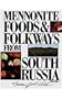 Mennonite Food and Folkways from South Russia, Vol. 1