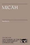 Micah: Volume XXIB (Forms of the Old Testament Literature Series)