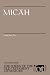 Search : Micah: Volume XXIB (Forms of the Old Testament Literature Series)