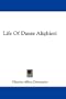 Life Of Dante Alighieri