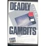 Deadly Gambits: The Reagan Administration and the Stalemate in Nuclear Arms Control