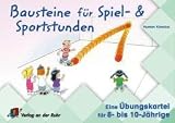 Produkt-Bild: Human Kinetics. Eine &Uuml;bungskartei f&uuml;r 8- bis 10-J&auml;hrige: Bausteine f&uuml;r Spiel- & Sportstunden