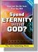 How Can You Be Sure That You Will Spend Eternity with God?