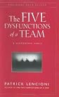 The Five Dysfunctions of a Team: A Leadership Fable (J-B Lencioni Series) 1st (first) edition