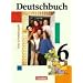 Deutschbuch - Neue Grundausgabe: Deutschbuch. 6. Schuljahr. Schülerbuch. Neue Grundausgabe. (Lernmaterialien)