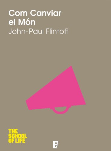 Com canviar el món (Spanish Edition)