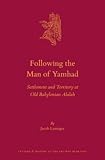 Following the Man of Yamhad : settlement and territory at Old Babylonian Alalah