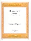 Lohengrin: Treulich gef�hrt (Brautlied). WWV 75. hohe Singstimme und Klavier. (Edition Schott Einzelausgabe)