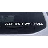 12in X .7in White -- Jeep Its How I Roll Off Road Car Window Wall Laptop Decal... by Rad Dezigns