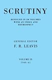 Scrutiny: A Quarterly Review vol. 9 1940-41