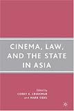 Cinema, Law, And The State In Asia