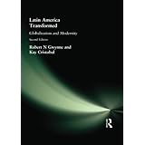 latin america transformed globalization and modernity arnold publication