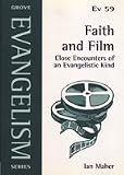 Faith and film : close encounters of an evangelistic kind